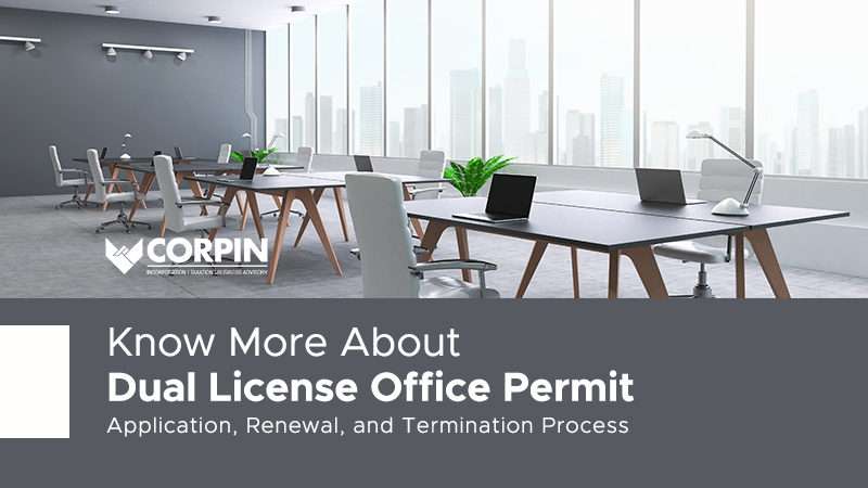 Know More About Dual License Office Permit- Application, Renewal, and Termination Process