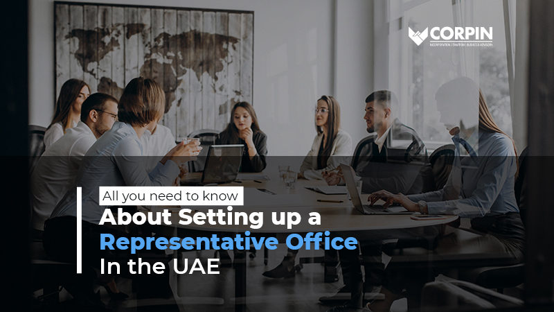 All You Need to Know About Setting up a Representative Office in UAE