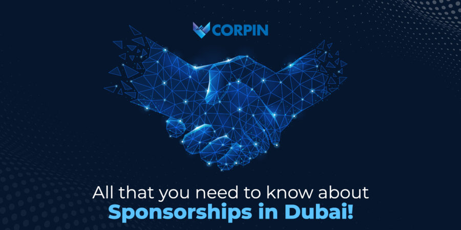 All that you need to know about Sponsorships in Dubai!