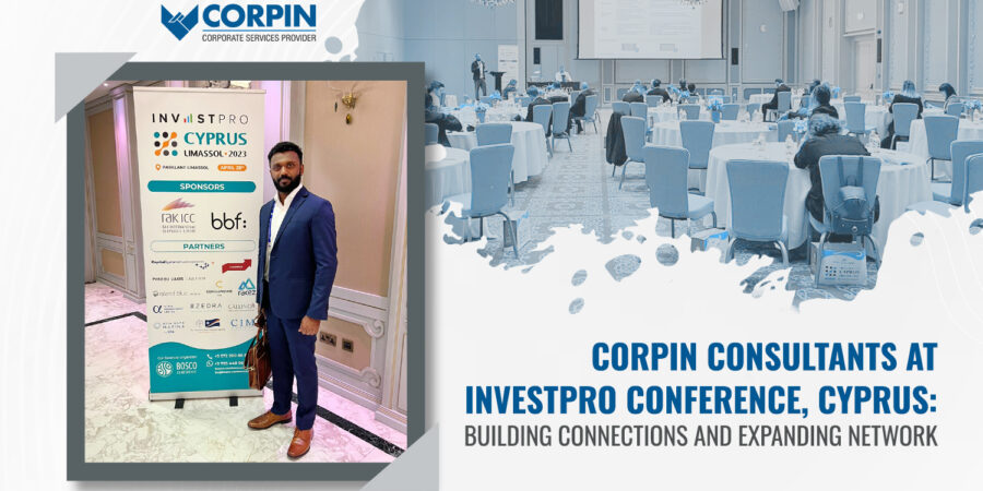 Corpin Consultants at InvestPro Conference, Cyprus: Building Connections and Expanding Network