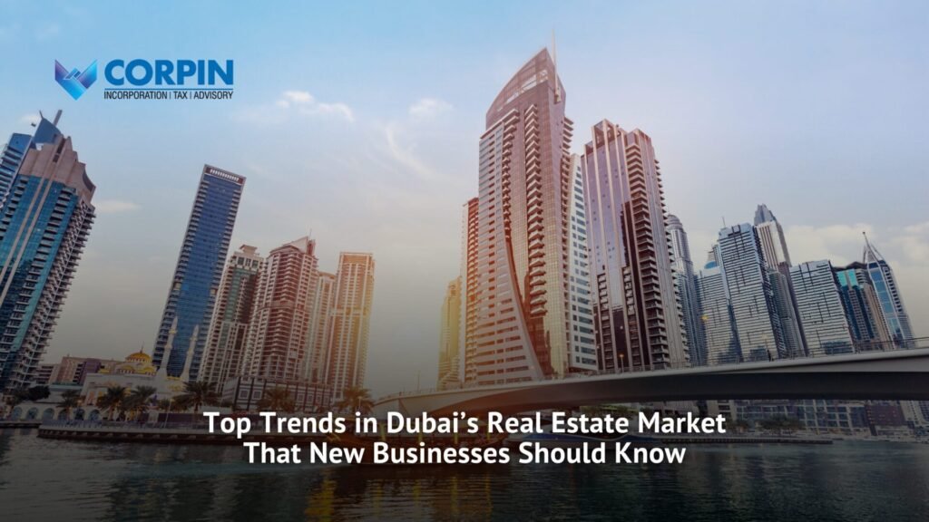 top trends in Dubai's real estate market