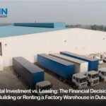 Factory Warehouse in Dubai: Build vs Lease | Corpin Consultants