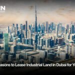 Top 5 reasons to lease industrial land in dubai for business