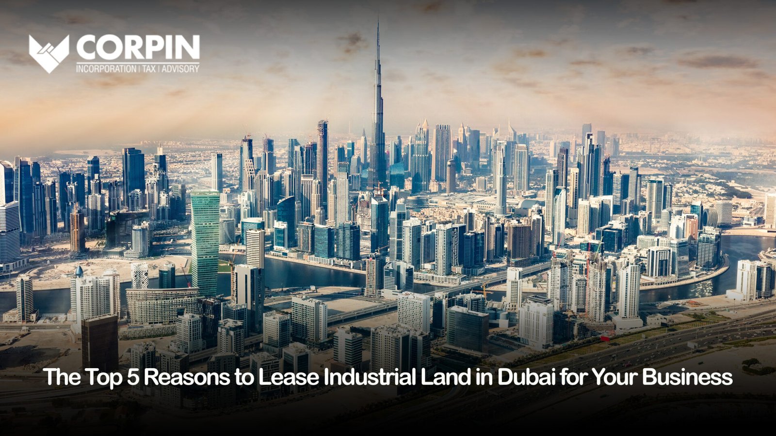 Top 5 reasons to lease industrial land in dubai for business