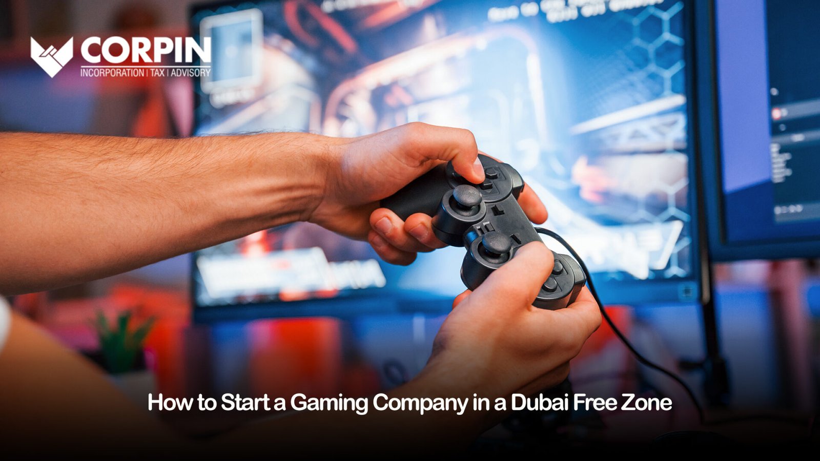 how to start a gaming company in dubai free zone