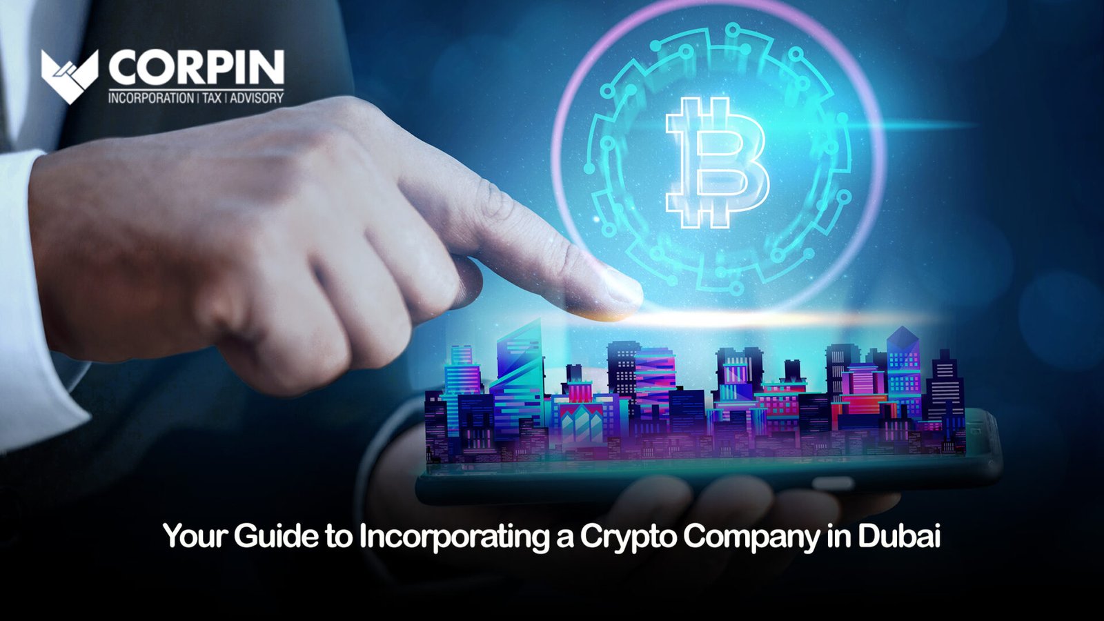Your Guide to Incorporating a Crypto Company in Dubai